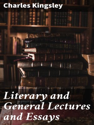 cover image of Literary and General Lectures and Essays